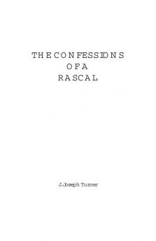 Confessions of a Rascal