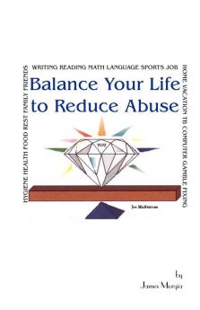 Balance Your Life to Reduce Abuse