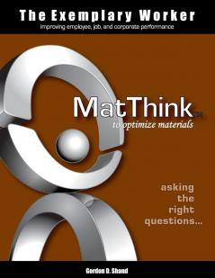 The Exemplary Worker: MatThink (Exemplary Worker Book)