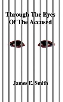 Through the Eyes of the Accused