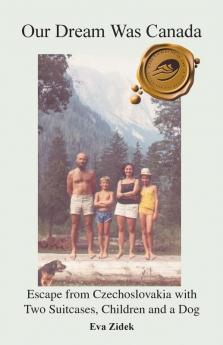 Our Dream Was Canada