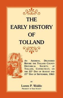 The Early History of Tolland [Connecticut]