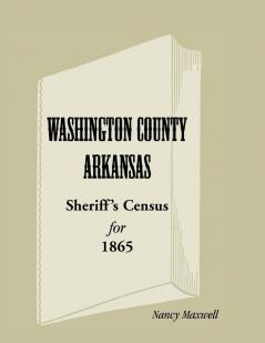 Washington County Arkansas Sheriff's Census for 1865