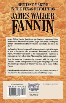 Hesitant Martyr of the Texas Revolution: James Walker Fannin