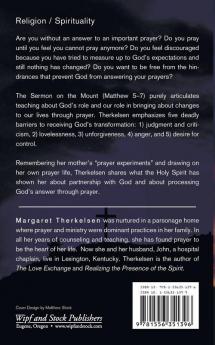 The Prayer Experiment: Prayer Principles from the Sermon on the Mount