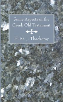 Some Aspects of the Greek Old Testament