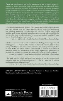 Justpeace Ethics: A Guide to Restorative Justice and Peacebuilding: 07 (Cascade Companions)