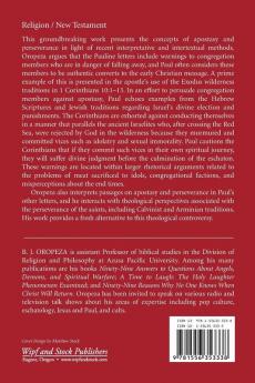 Paul and Apostasy: Eschatology Perseverance and Falling Away in the Corinthian Congregation (Wissenschaftliche Untersuchungen Zum Neuen Testament)