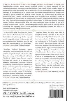 Revitalizing Theological Epistemology: Holistic Evangelical Approaches to the Knowledge of God: 83 (Princeton Theological Monograph)