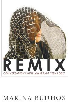 Remix: Conversations with Immigrant Teenagers