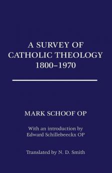 A Survey of Catholic Theology 1800-1970