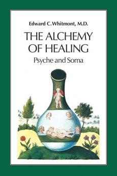 The Alchemy of Healing