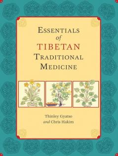 Essentials of Tibetan Traditional Medicine