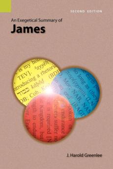 An Exegetical Summary of James 2nd Edition