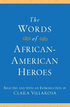 Words of African-American Heroes The