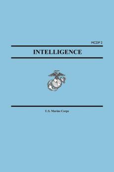 Intelligence (Marine Corps Doctrinal Publication McDp 2)