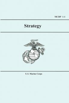 U.S. Marine Corps Strategy (MCDP 1-1)