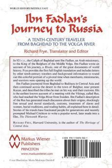 Ibn Fadlan's Journey to Russia: A Tenth-century Traveler from Baghdad to the Volga River