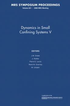 Dynamics in Small Confining Systems V