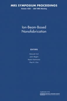 Ion-Beam-Based Nanofabrication