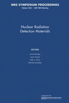 Nuclear Radiation Detection Materials