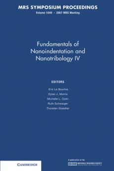 Fundamentals of Nanoindentation and Nanotribology IV