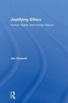 Justifying Ethics