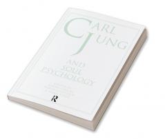 Carl Jung and Soul Psychology