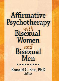 Affirmative Psychotherapy with Bisexual Women and Bisexual Men