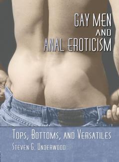 Gay Men and Anal Eroticism