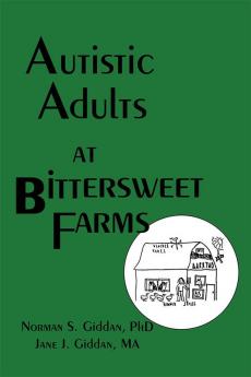 Autistic Adults at Bittersweet Farms