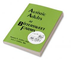 Autistic Adults at Bittersweet Farms
