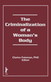 Criminalization of a Woman's Body