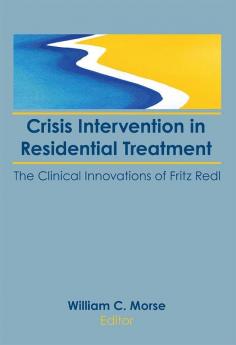 Crisis Intervention in Residential Treatment