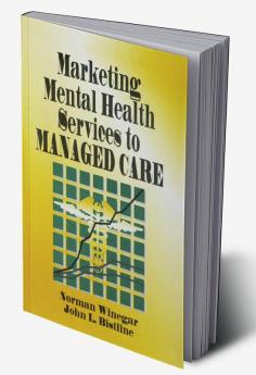 Marketing Mental Health Services to Managed Care