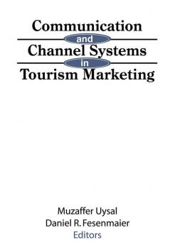 Communication and Channel Systems in Tourism Marketing