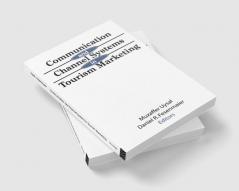 Communication and Channel Systems in Tourism Marketing