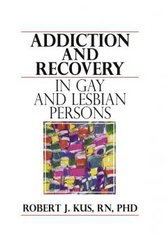 Addiction and Recovery in Gay and Lesbian Persons