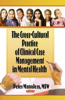 Cross-Cultural Practice of Clinical Case Management in Mental Health