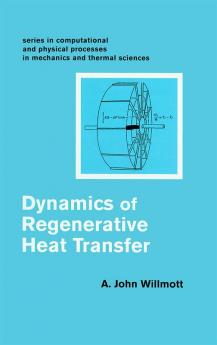 Dynamics of Regenerative Heat Transfer