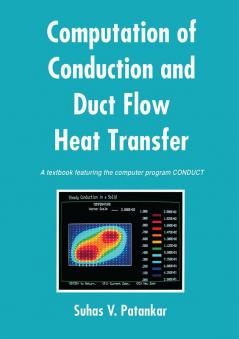 Computation of Conduction and Duct Flow Heat Transfer