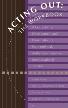 Acting Out: The Workbook