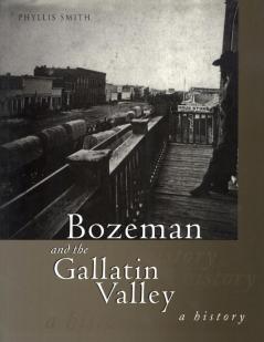 Bozeman and the Gallatin Valley