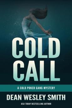 Cold Call: A Cold Poker Gang Mystery: 2