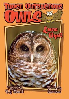 Those Outrageous Owls (Those Amazing Animals)