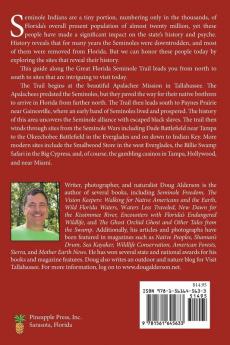 The Great Florida Seminole Trail: Complete Guide to Seminole Indian Historic and Cultural Sites