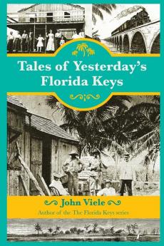 Tales of Yesterday's Florida Keys