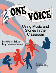 One Voice: Music and Stories in the Classroom