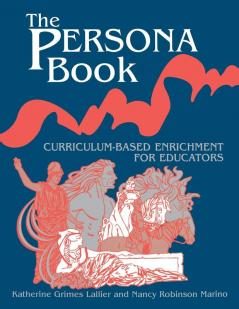 The Persona Book: Curriculum-Based Enrichment for Educators History Through Role-Playing