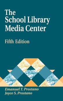 The School Library Media Center 5th Edition (Library and Information Science Text Series)